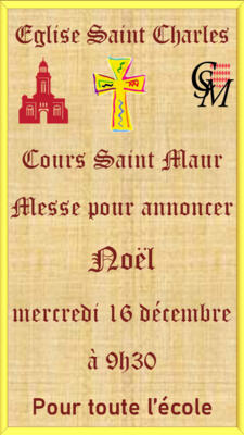 Messe pour annoncer Noël,                                                                          Cours Saint Maur