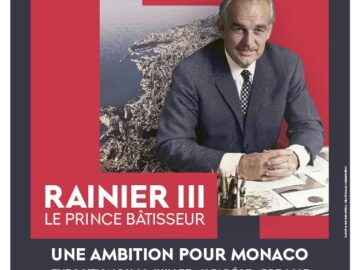 Exposition Rainier III, le Prince Bâtisseur &#8211; Une ambition pour Monaco